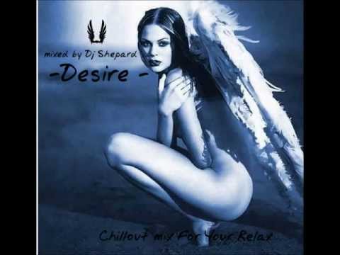 Relax Music Chillout set Ibiza-DESIRE-mixed by Dj Dave Shepard - UC9x0mGSQ8PBABq-78vsJ8aA