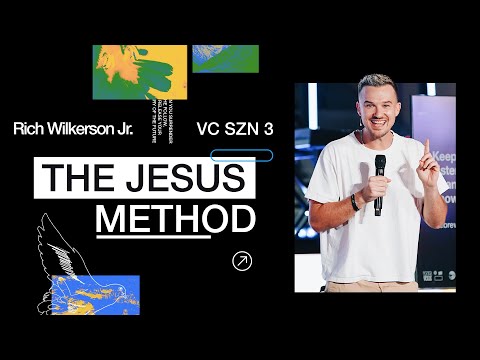 The Jesus Method  Here For It  Rich Wilkerson Jr.