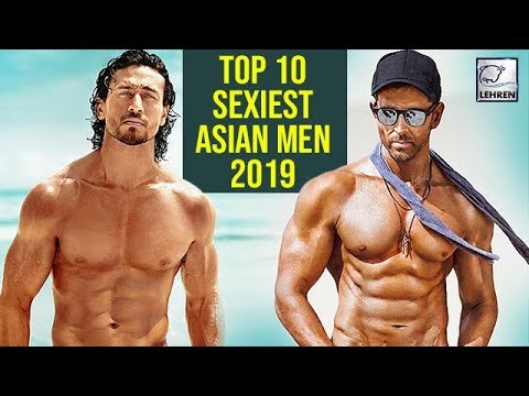 Video - Top 10 Sexiest Asian Men - 2019 - Bollywood Stars Hrithik & More #India