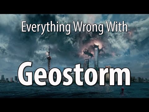 Everything Wrong With Geostorm In 20 Minutes Or Less - UCYUQQgogVeQY8cMQamhHJcg