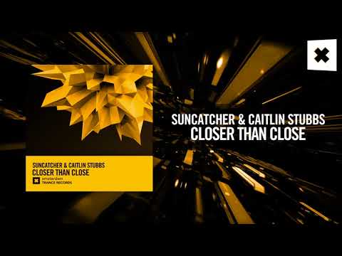 Suncatcher & Caitlin Stubbs - Closer Than Close (Amsterdam Trance) - UCsoHXOnM64WwLccxTgwQ-KQ