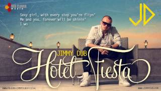 Jimmy Dub - Hotel Fiesta [with lyrics]