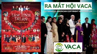 Ra mắt hội VACA - Tâm Tình Tri Ân | VACA - Vietnamese American Copyright Association