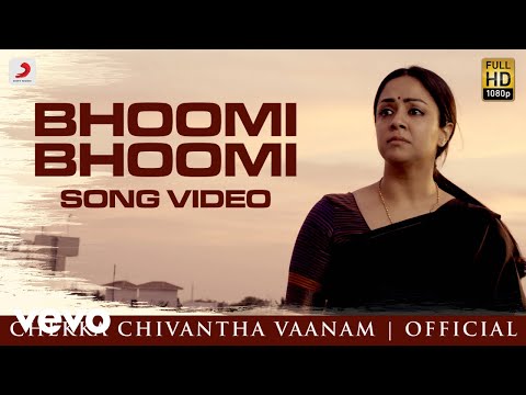 Chekka Chivantha Vaanam - Bhoomi Bhoomi Video (Tamil) | A.R. Rahman | Mani Ratnam - UCTNtRdBAiZtHP9w7JinzfUg