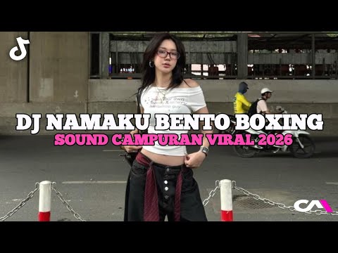 DJ NAMAKU BENTO BOXING VERSI SLOWED JEDAG JEDUH TERBARU VIRAL TIKTOK 2026!!