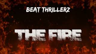 Beat Thrillerz - The Fire