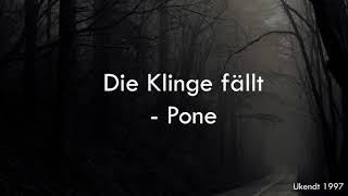 Pone - Die Klinge fällt [Lyrics]