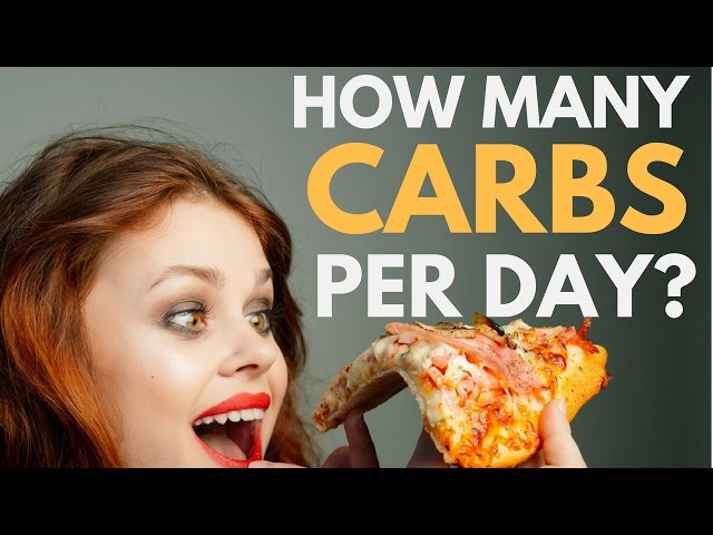 How Many Carbs Per Day For Weight Loss?