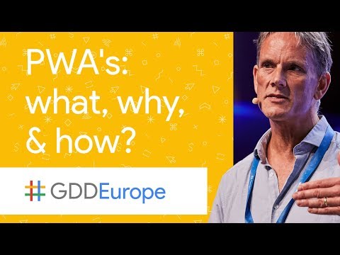 Progressive Web Apps: What, Why, and How? (GDD Europe '17) - UC_x5XG1OV2P6uZZ5FSM9Ttw