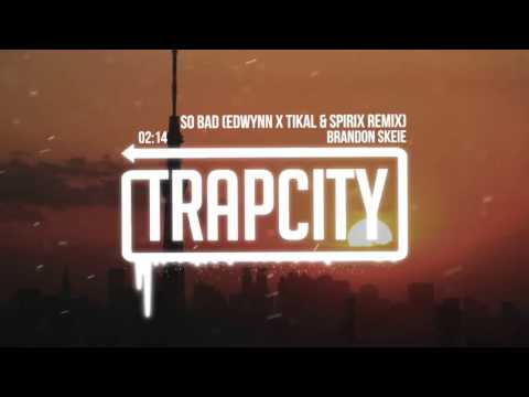 Brandon Skeie - So Bad (Spirix & EDWYNN & TIKAL Remix) - UC65afEgL62PGFWXY7n6CUbA