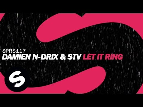 Damien N-Drix & STV - Let It Ring - UCpDJl2EmP7Oh90Vylx0dZtA