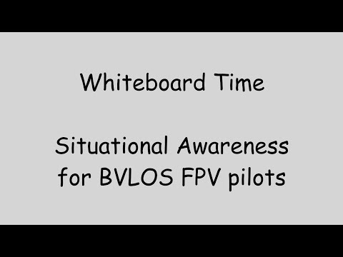 Situational Awareness for BVLOS FPV pilots - UCahqHsTaADV8MMmj2D5i1Vw