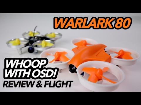 WHOOP WITH OSD! - WARLARK 80mm Racer Review - UCwojJxGQ0SNeVV09mKlnonA