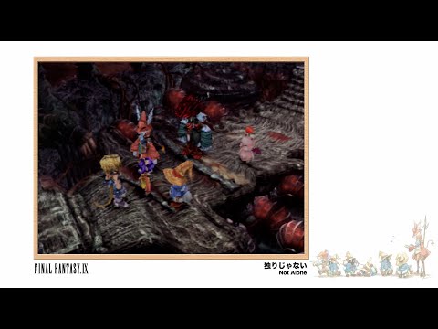 [Video Soundtrack] Not Alone [FINAL FANTASY IX]