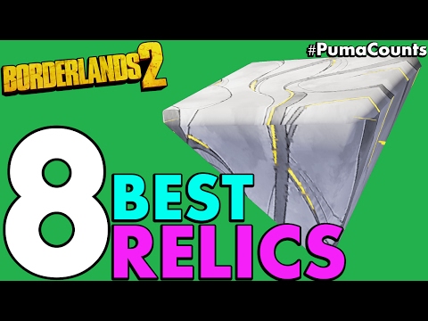 Top 8 Best Unique, Etech and Seraph Relics in Borderlands 2 #PumaCounts - UCbbwieYl0WBCPsXB9uKvVUA