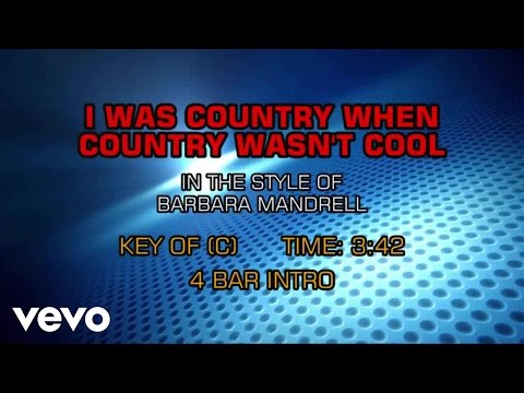 Barbara Mandrell - I Was Country When Country Wasn't Cool (Karaoke) - UCQHthJbbEt6osR39NsST13g