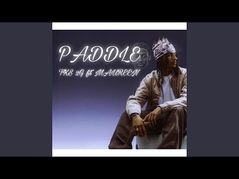 PADDLE (TKS 2G & MAUREEN) RMX