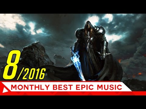 Best Epic Music of August 2016 | Action Adventure | Epic Music VN - UC3zwjSYv4k5HKGXCHMpjVRg