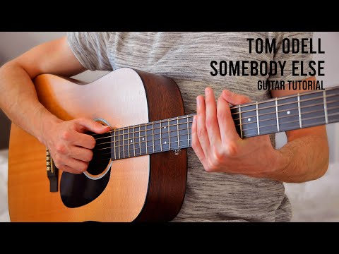 Tom Odell - Somebody Else EASY Guitar Tutorial With Chords / Lyrics