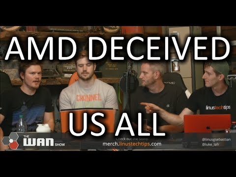 Did AMD Deceive Consumers w/ Vega Pricing? - - WAN Show August 18, 2017 - UCXuqSBlHAE6Xw-yeJA0Tunw