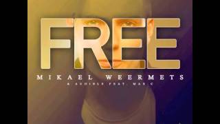 Mikael Weermets & Audible feat. Max C - Free (Dimitri Vangelis & Wyman Remix) PREVIEW