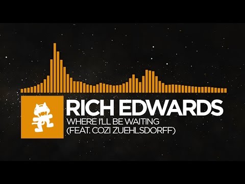 [House] - Rich Edwards - Where I'll Be Waiting (feat. Cozi Zuehlsdorff) [Monstercat Release] - UCJ6td3C9QlPO9O_J5dF4ZzA