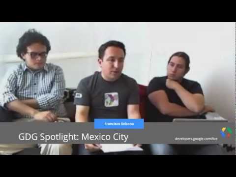 GDG Spotlight: Mexico City - UC_x5XG1OV2P6uZZ5FSM9Ttw