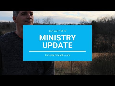 Ministry Update January 2019