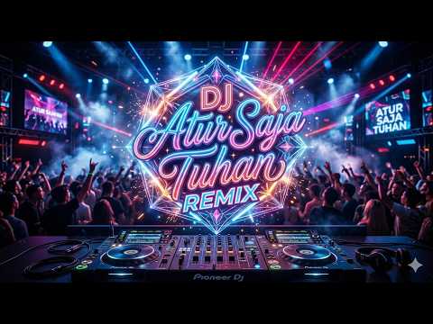 DJ Atur Saja Tuhan – Viral TikTok Slow Remix