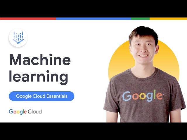 Machine Learning on Google Cloud: The Ultimate Guide