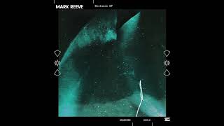 Mark Reeve — Fix Me — Drumcode — DC219