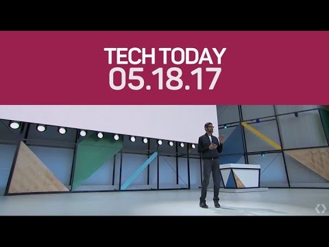 Google I/O 2017 recap: Android O, Google Lens and more - UCOmcA3f_RrH6b9NmcNa4tdg