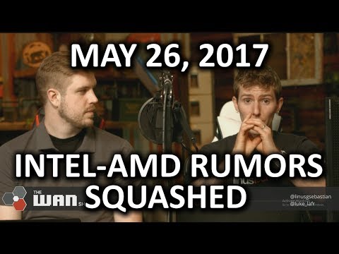 NO AMD GPUs in Intel CPUs!! - WAN Show May 26, 2017 - UCXuqSBlHAE6Xw-yeJA0Tunw