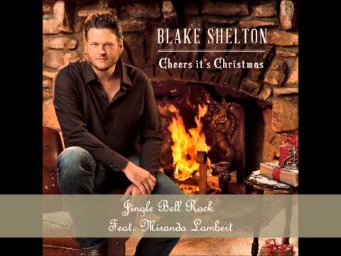 Blake Shelton - Jingle Bell Rock (feat. Miranda Lambert)