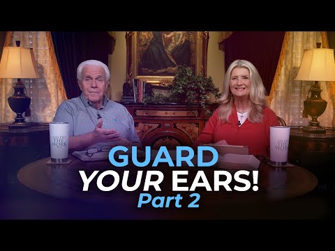 Boardroom Chat: Guard Your Ears!, Part 2   Jesse & Cathy Duplantis