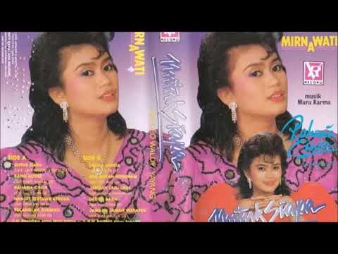 UNTUK SIAPA by Mirnawati. Full Album Single. versi Dangdut Original.