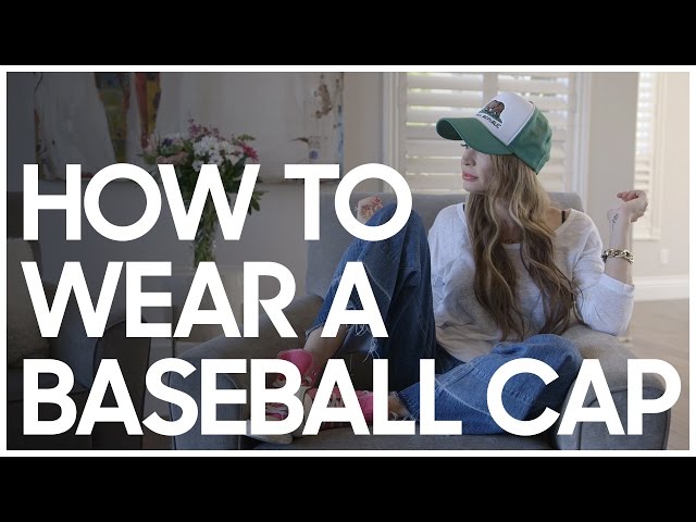 How To Look Good In A Baseball Cap Girl?