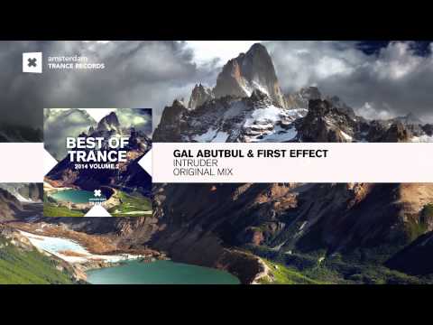 Gal Abutbul & First Effect - Intruder (FULL Original Mix) Best of Trance 2014 - UCsoHXOnM64WwLccxTgwQ-KQ