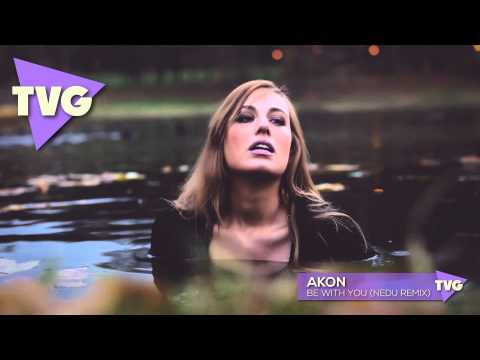 Akon - Be With You (Nedu Remix) - UCouV5on9oauLTYF-gYhziIQ