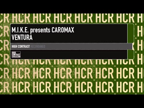 M.I.K.E. Presents Caromax - Ventura [High Contrast Recordings] - UCcpOuMFltSdNKhNCHkbgmig