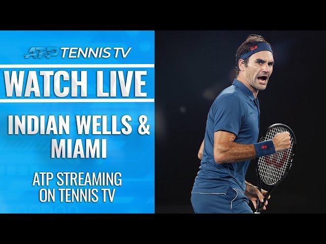 Where To Watch Indian Wells Tennis?