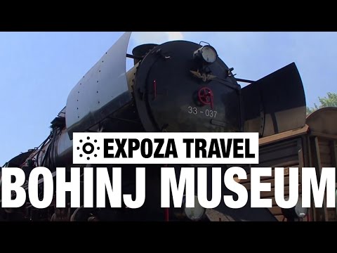 Bohinj Museum Railway (Slovenia) Vacation Travel Video Guide - UC3o_gaqvLoPSRVMc2GmkDrg