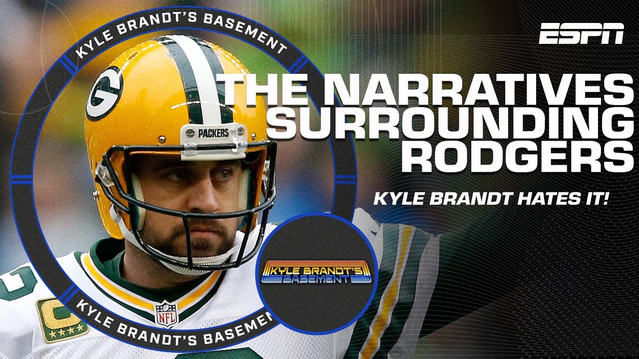Kyle Brandt hates the latest narratives surrounding Aaron Rodgers | Kyle Brandt’s Basement