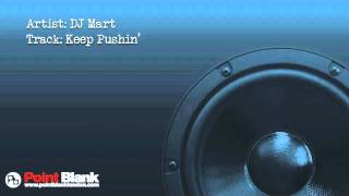 DJ Mart - Keep Pushin'
