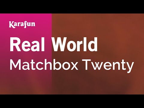 Karaoke Real World - Matchbox Twenty * - UCbqcG1rdt9LMwOJN4PyGTKg