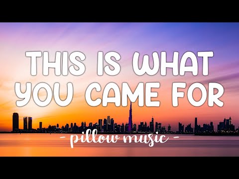 This Is What You Came For - Calvin Harris (Feat. Rihanna) (Lyrics) 🎵