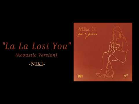 NIKI - La La Lost You (Acoustic Version) ( 1 HOUR )