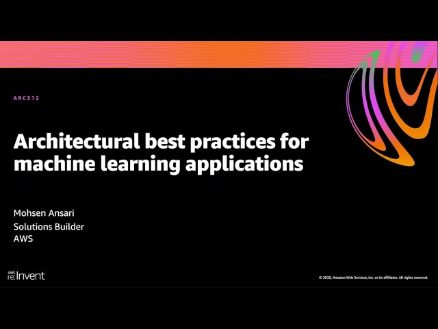 Best Practices for Machine Learning Applications