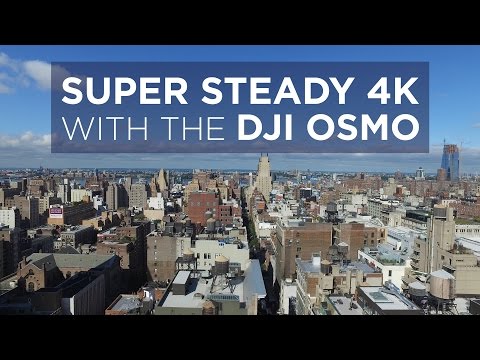 Super steady 4K video is easy as hell with the DJI Osmo - UCxFmw3IUMDUC1Hh7qDjtjZQ