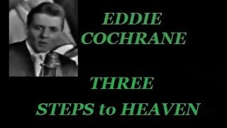 EDDIE COCHRANE    - THREE STEPS TO HEAVEN